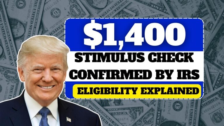 $1,400 Stimulus Check Confirmed by IRS – Eligibility Explained