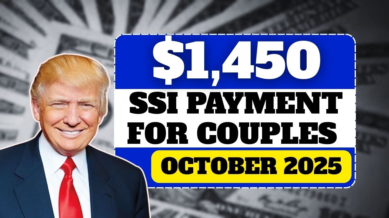 $1,450 SSI Payment for Couples This October 2025 – See If You Qualify!