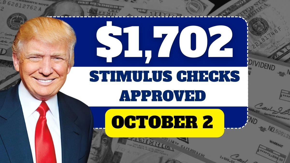 $1,702 Stimulus Checks Approved for October 2