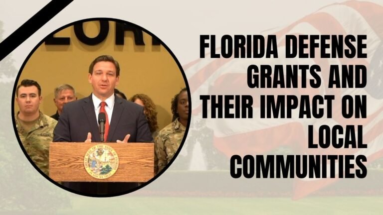 Florida Defense Grants and Their Impact on Local Communities