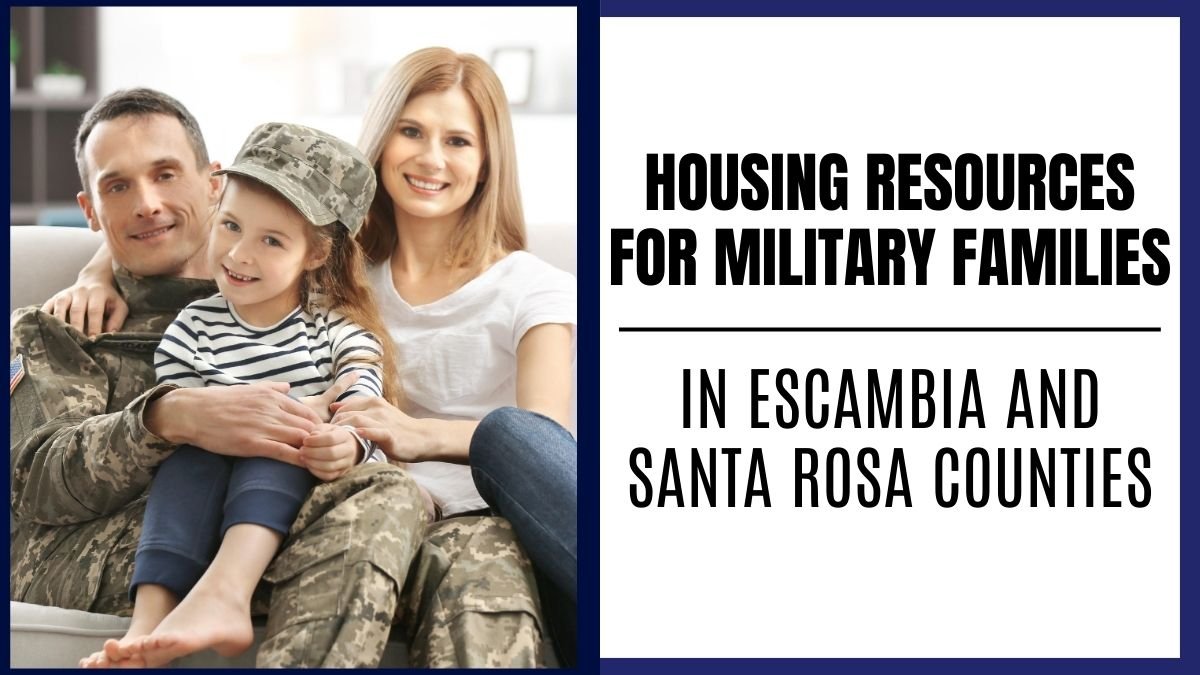 Housing Resources for Military Families in Escambia and Santa Rosa Counties