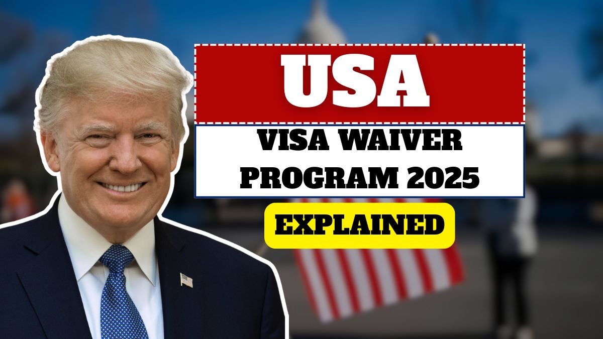 USA Visa Waiver Program 2025 Explained: Free Visa Entry Countries
